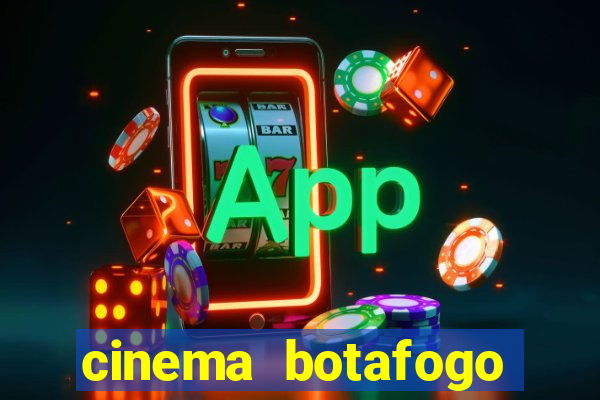 cinema botafogo praia shopping